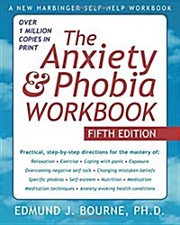 The Anxiety & Phobia Workbook (Paperback, 5)