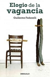 Elogio de la vagancia / In Praise of Laziness (Paperback)