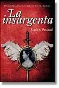 La insurgente / The Rebel (Paperback)