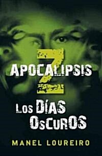 Los Dias Oscuros / Dark Days (Paperback)