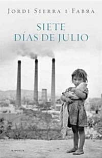 Siete Dias de Julio (Hardcover)