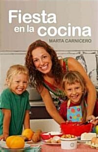 Fiesta en la cocina / Party in the Kitchen (Paperback, Translation)