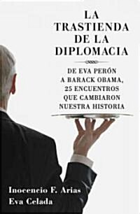 La trastienda de la diplomacia / The Reserve of Diplomacy (Paperback)