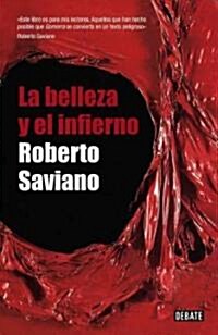 La belleza y el infierno / The Beauty and Hell (Paperback, Translation)