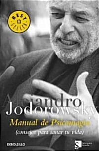 Manual de psicomagia / Psychomagic Handbook (Paperback)