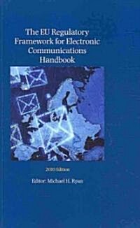 The EU Regulatory Framework for Electronic Communications (Paperback, 4 Revised edition)