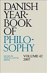 Danish Yearbook of Philosophyvolume 42 (Paperback, UK)