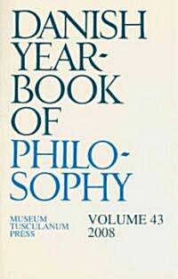 Danish Yearbook of Philosophyv. 43 (Paperback, UK)