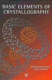 Basic Elements of Crystallography (Paperback)
