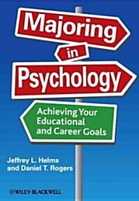 Majoring in Psychology: Achieving Your Educational and Career Goals (Paperback)