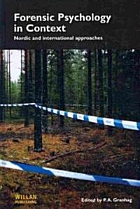 Forensic Psychology in Context : Nordic and International Approaches (Hardcover)