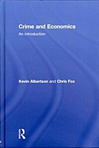 Crime and Economics : An Introduction (Hardcover)