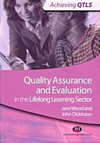 Quality Assurance and Evaluation in the Lifelong Learning Sector (Paperback)
