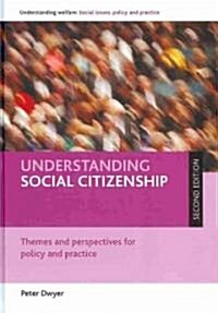 Understanding Social Citizenship : Themes and Perspectives for Policy and Practice (Hardcover, 2 Rev ed)