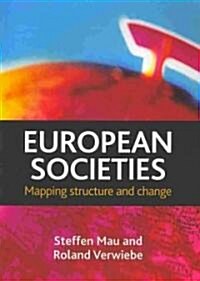 European Societies : Mapping Structure and Change (Paperback)