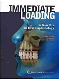 Immediate Loading: A New Era in Oral Implantology (Hardcover)