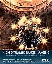 High Dynamic Range Imaging: Acquisition, Display, and Image-Based Lighting (Hardcover, 2)