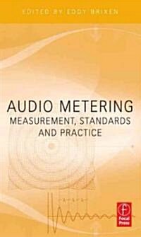 Audio Metering : Measurements, Standards and Practice (Paperback)