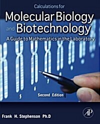 [중고] Calculations for Molecular Biology and Biotechnology: A Guide to Mathematics in the Laboratory (Paperback, 2)