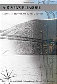 A Rivers Pleasure: Essays in Honor of John Cronin (Paperback)