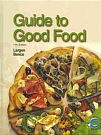 Guide to Good Food (Hardcover, 11, Eleventh Editio)