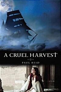 A Cruel Harvest (Paperback)