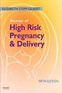 Manual of High Risk Pregnancy and Delivery (Paperback, 5)