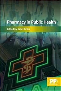 Pharmacy in Public Health (Paperback, 1st)