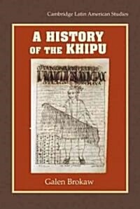 A History of the Khipu (Hardcover)