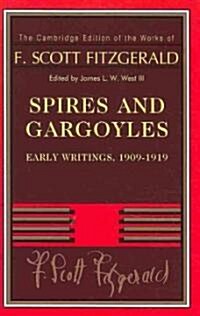 Spires and Gargoyles : Early Writings, 1909–1919 (Hardcover)