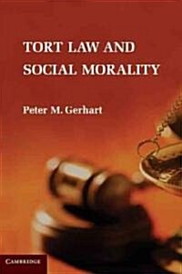 Tort Law and Social Morality (Hardcover)