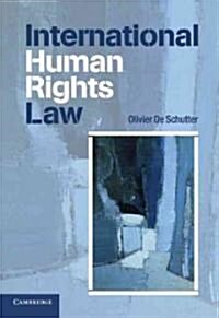 International Human Rights Law : Cases, Materials, Commentary (Hardcover)