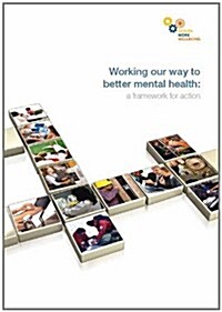 Working Our Way to Better Mental Health (Paperback)