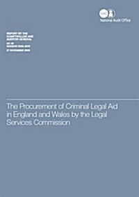 The procurement of criminal legal aid in England and Wales by the Legal Services Commission (Paperback)
