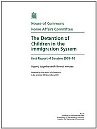 The Detention of Children in the Immigration System (Paperback)