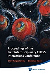 Proceedings of the First Interdisciplinary Chess Interactions Conference (Hardcover)