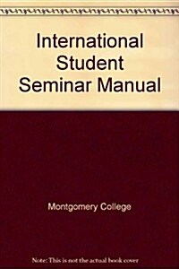 International Student Seminar Manual (Paperback, 3rd)