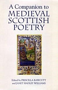 A Companion to Medieval Scottish Poetry (Paperback)