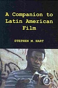 A Companion to Latin American Film (Paperback)
