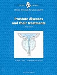 Patient Pictures: Prostate diseases and their treatments : Clinical drawings for your patients. (Spiral Bound, 3rd edition)