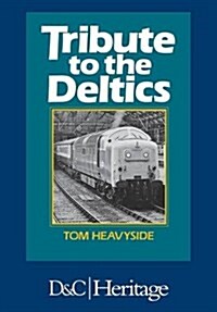 Tribute to the Deltics (Paperback)