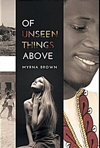 Of Unseen Things Above (Hardcover)