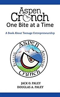 Aspen Crunch: One Bite at a Time (Paperback)