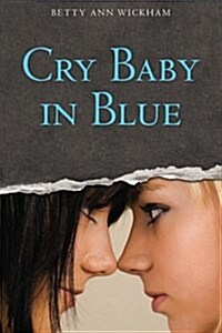 Cry Baby in Blue (Paperback)