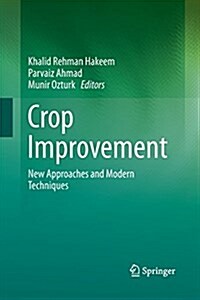 Crop Improvement: New Approaches and Modern Techniques (Paperback, 2013)