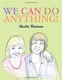 We Can Do Anything! (Paperback)