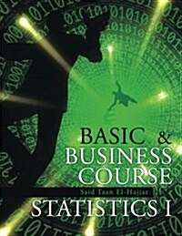 Basic & Business Course in Statistics I: BBC Stat I (Paperback)