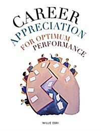 Career Appreciation for Optimum Performance (Paperback)