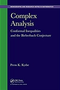 Complex Analysis: Conformal Inequalities and the Bieberbach Conjecture (Hardcover)