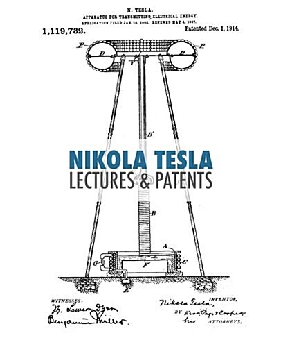 Nikola Tesla: Lectures and Patents (Paperback)